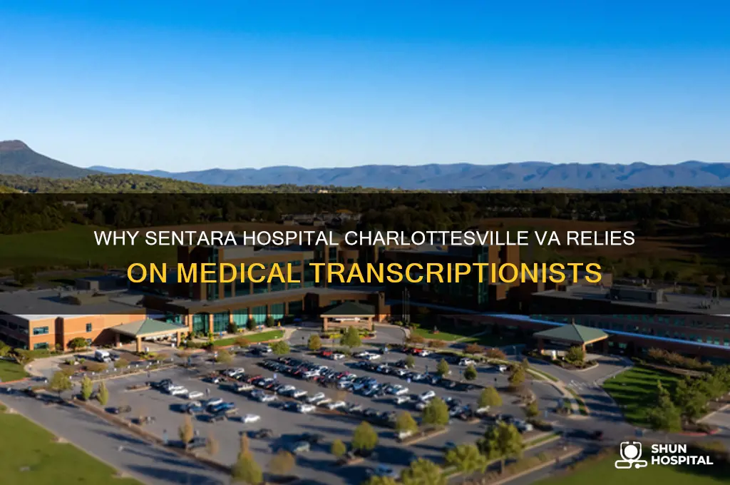 who needs medical transcriptionist at sentara hospital charlottesville va