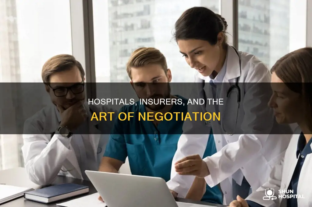 who negotiates between hospitals and insurance companiew