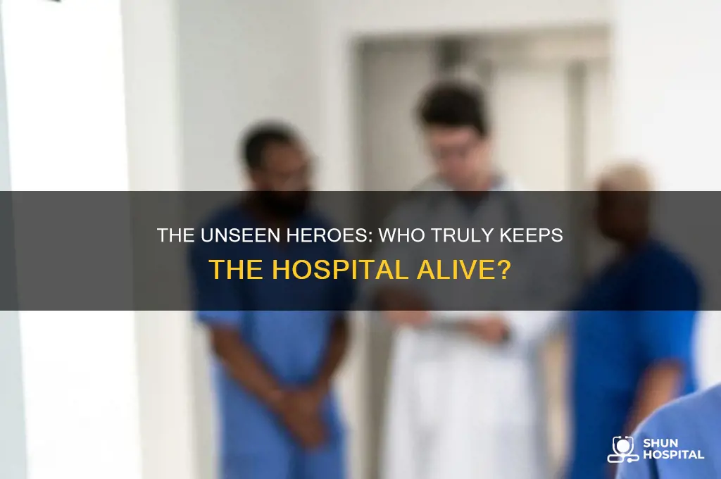 who of the following is the heartbeat of the hospital