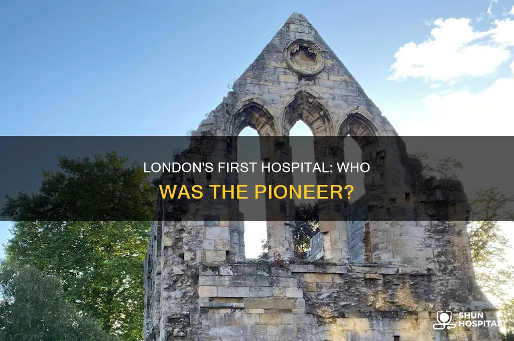 who opened the first hospital in london