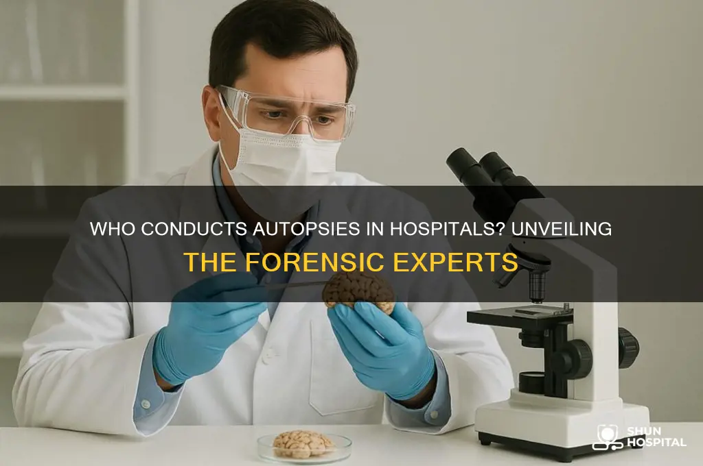who performs autopsies in hospitals