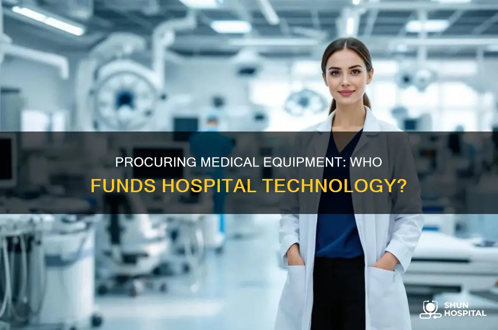 who purchased medical equipment for a hospital