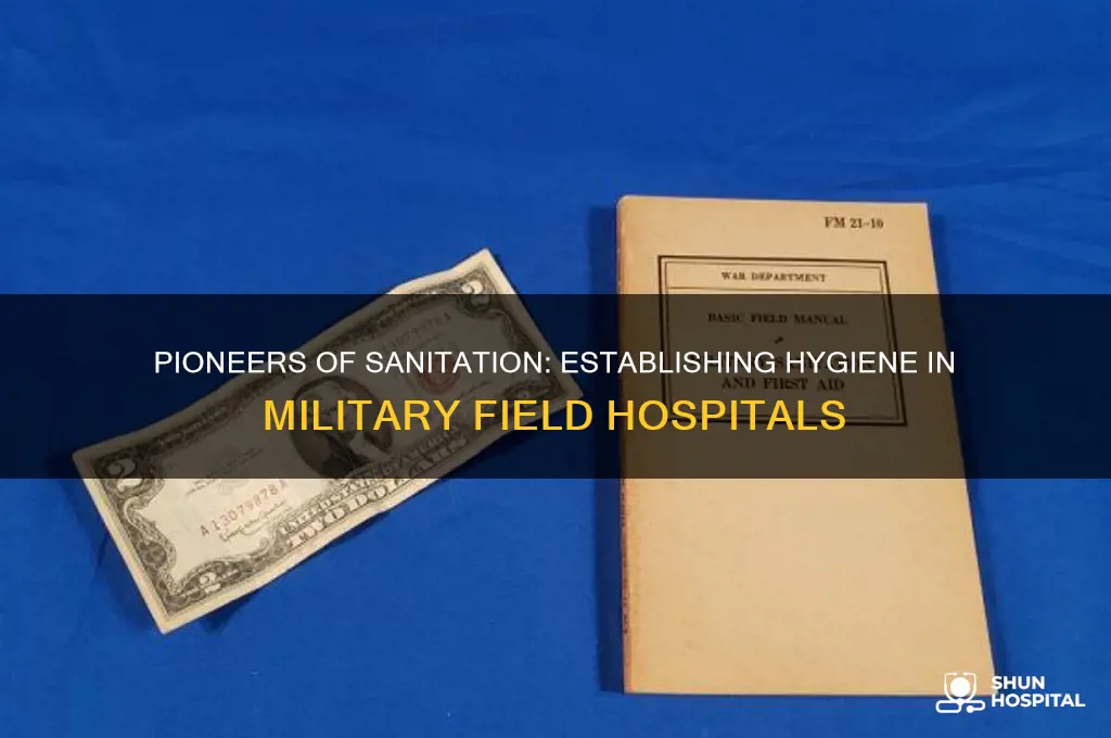 who set up sanitary measures in military field hospitals