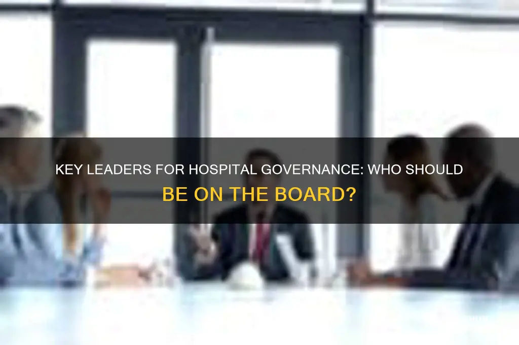 who should be on the governing board of a hospital