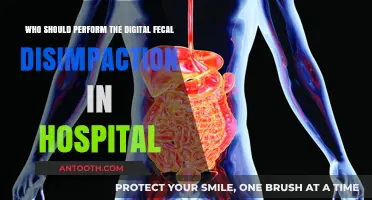 Digital Fecal Disimpaction: Who Should Perform This Procedure in Hospitals?