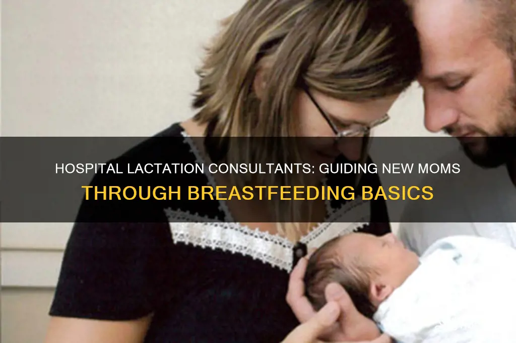 who teaches others how to breastfeed in the hospital