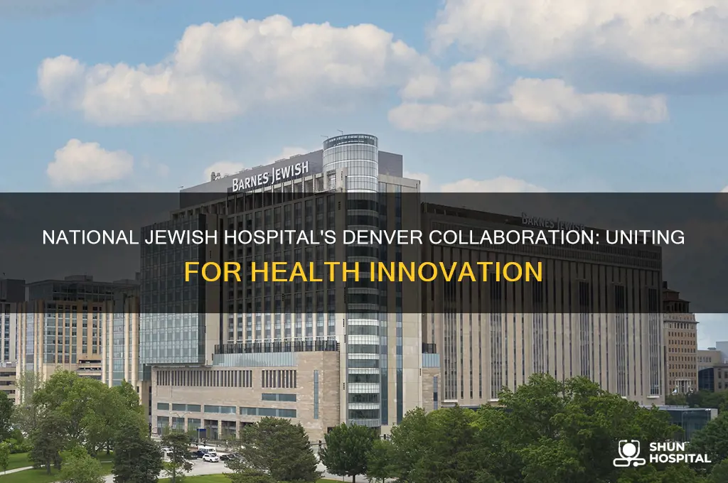who teamed up with national jewish hospital in denver colorado