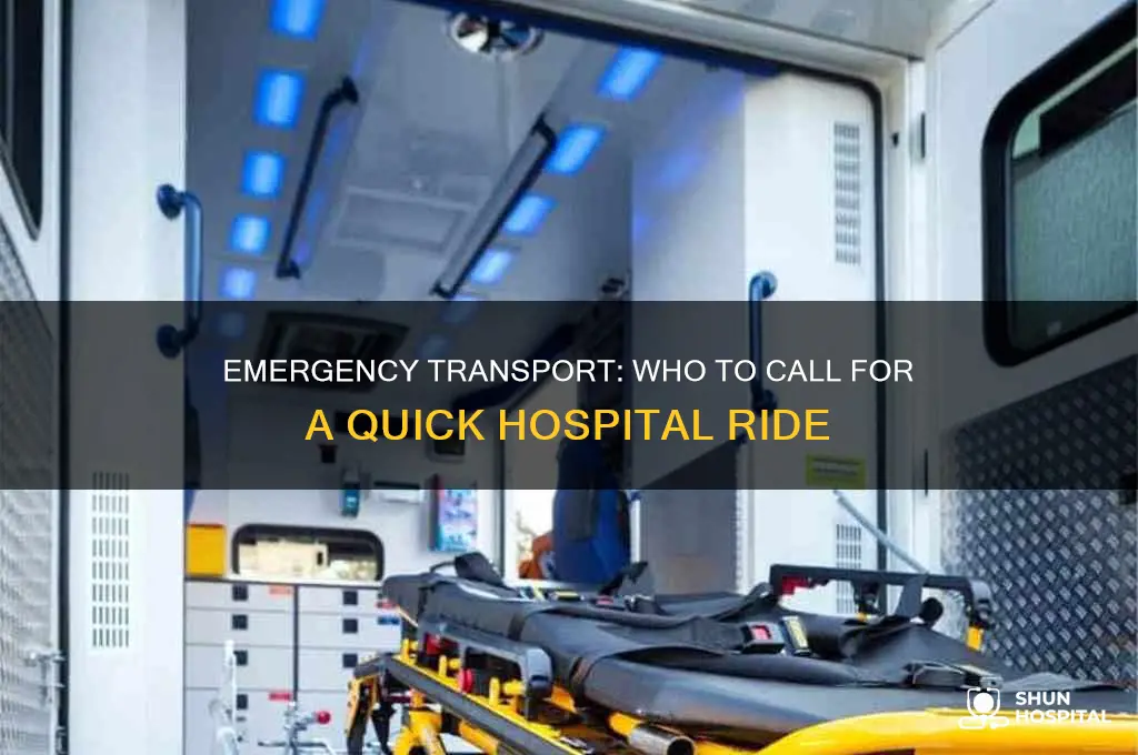 who to call for a ride to the hospital