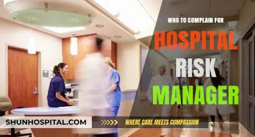 Hospital Risk Managers: Who to Complain to and Why