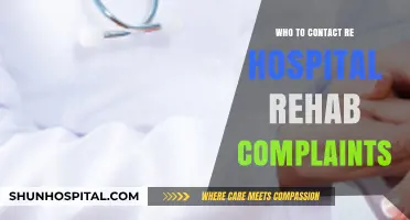 Hospital Rehab Complaints: Who to Contact?