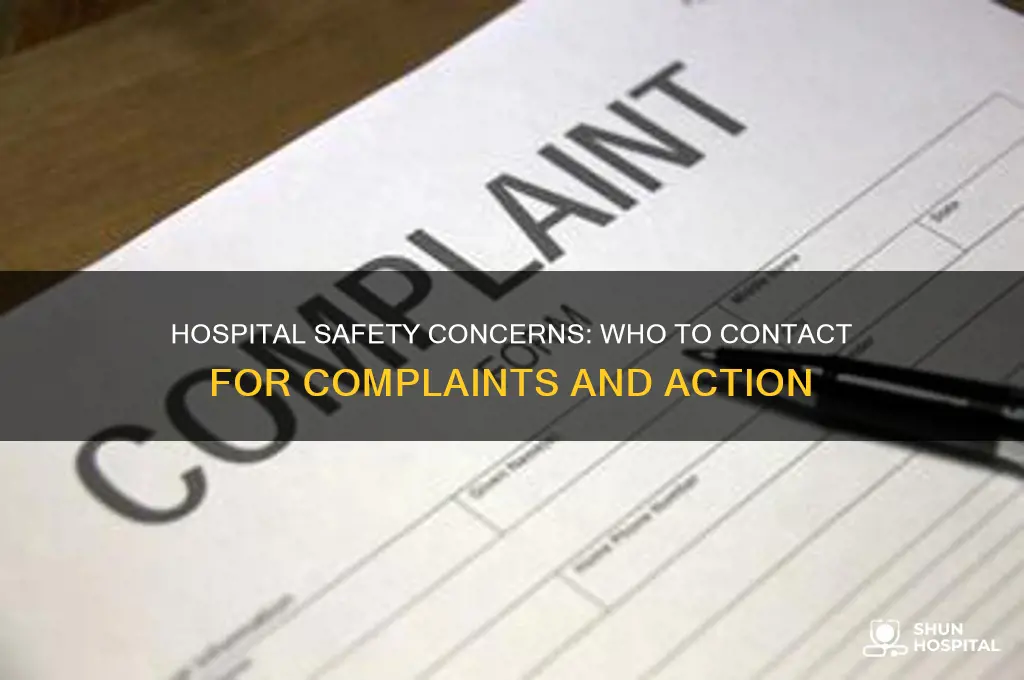 who to make a complaint to regarding hospital safety event