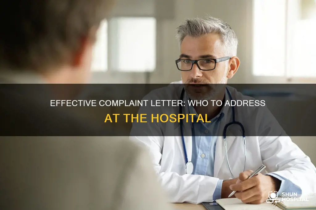 who to write a complaint letter to at hospital