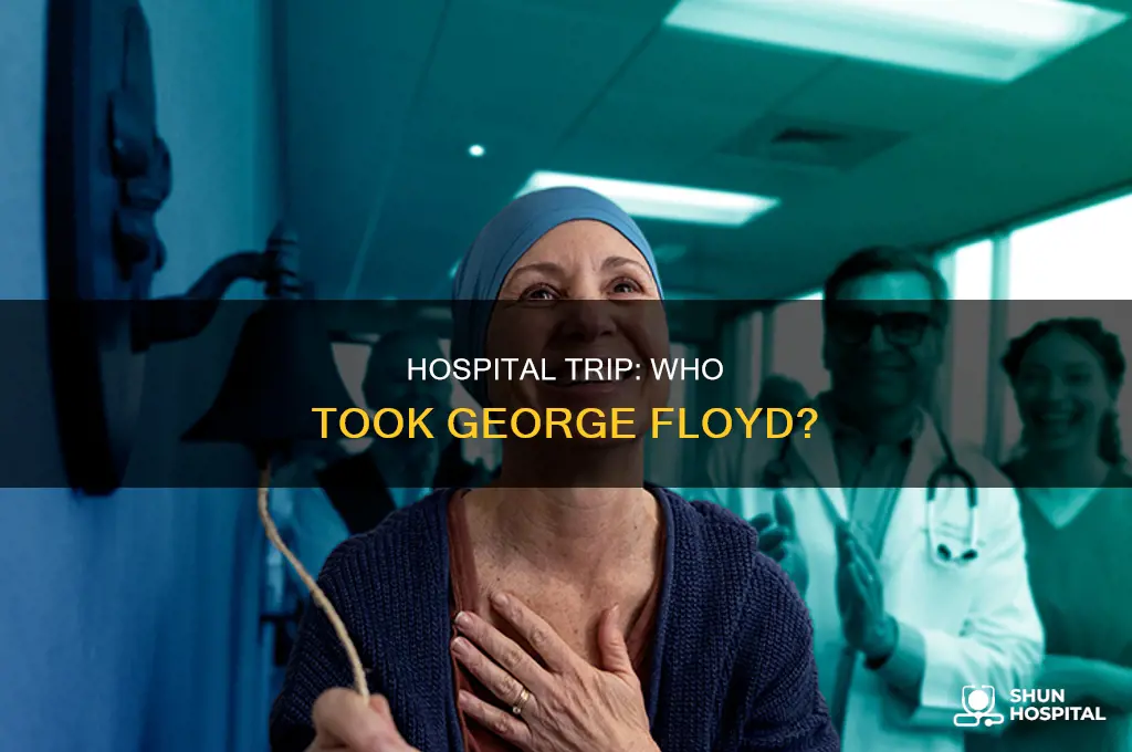 who took george floyd to the hospital