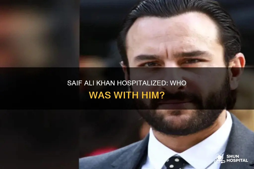who took saif ali khan in hospital