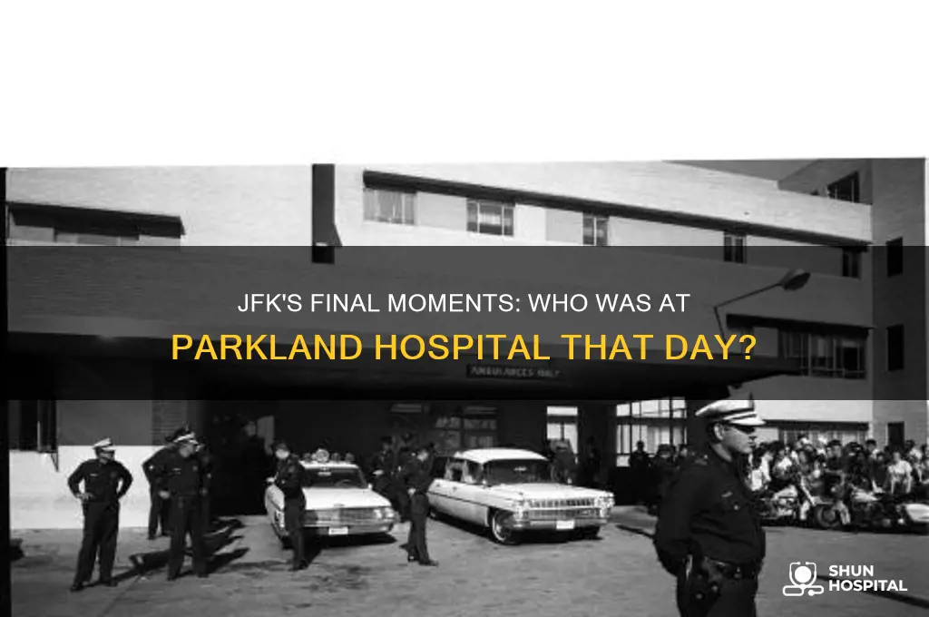 who was at the hospital when jfk was brought in