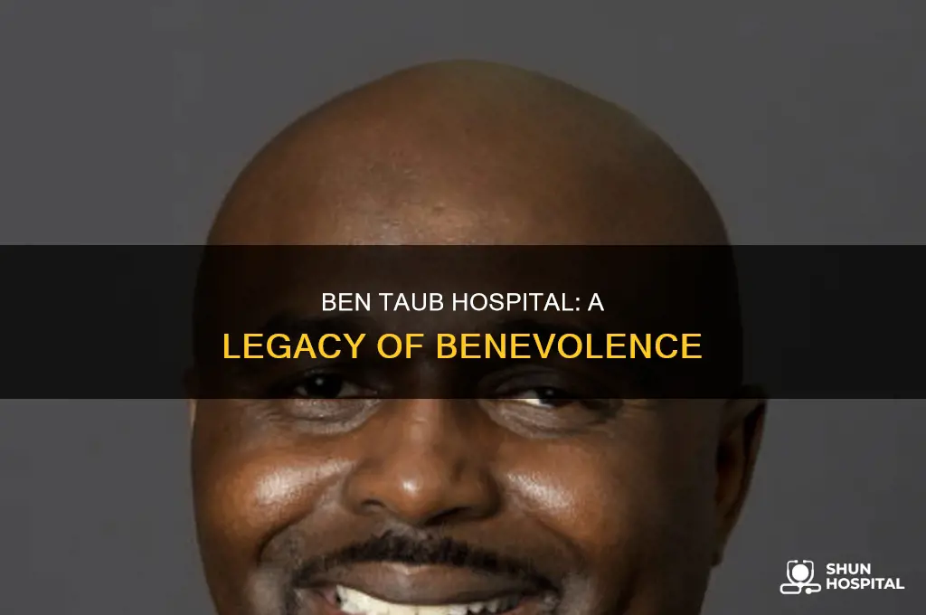 who was ben taub hospital named after