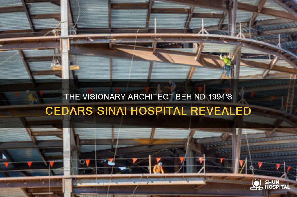 who was the architect the cedar sinai hospital of 1994