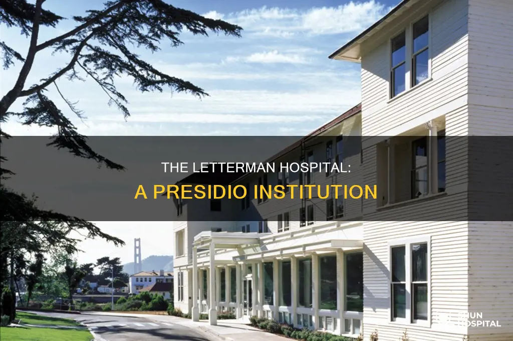 who was the letterman hospital presidio named