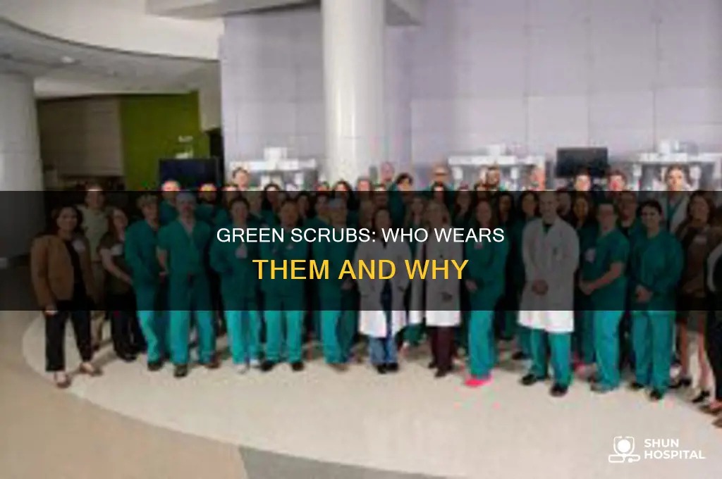 who wears green scrubs in a hospital