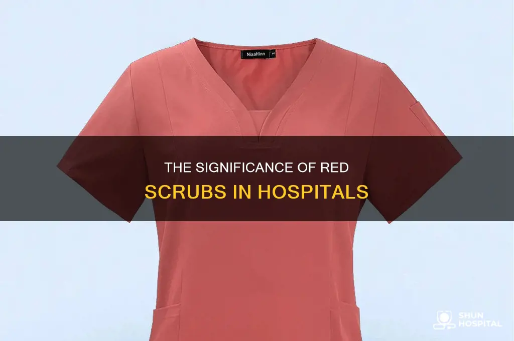 who wears red scrubs in a hospital