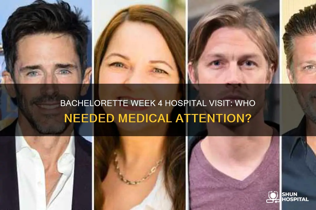 who went to the hospital on bachelorette week 4