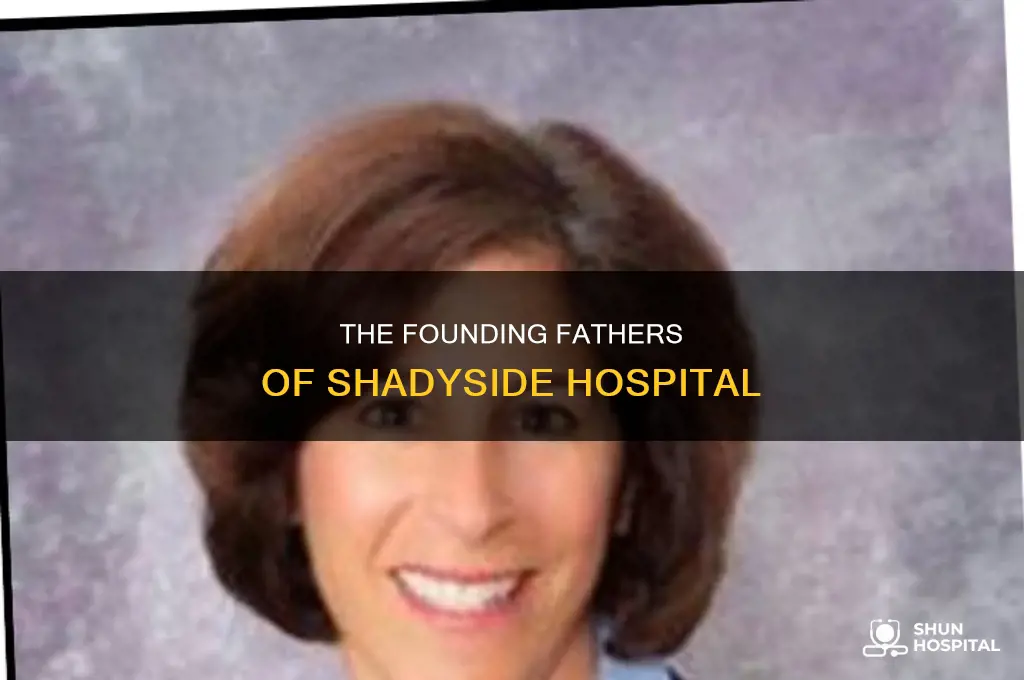 who were the founders of shadyside hospital