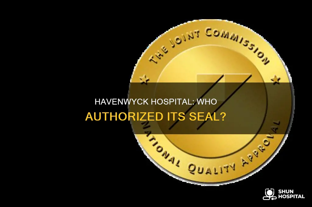 who what corporation seal established havenwyck hospital