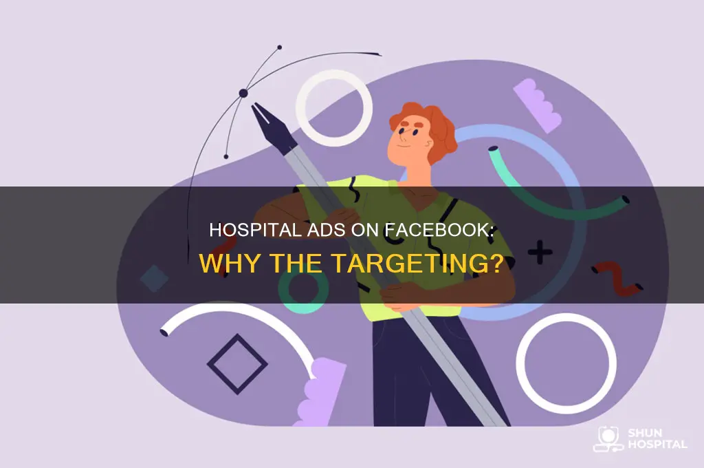 why all the hospital ads on fb