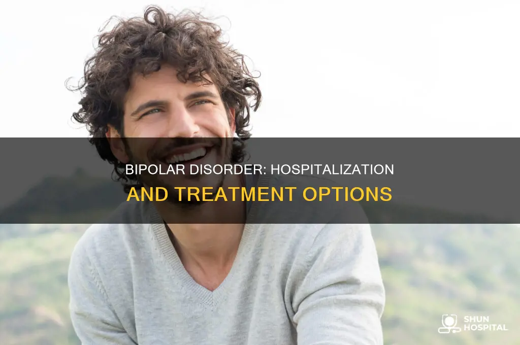 why are bipolar people admitted to hospital