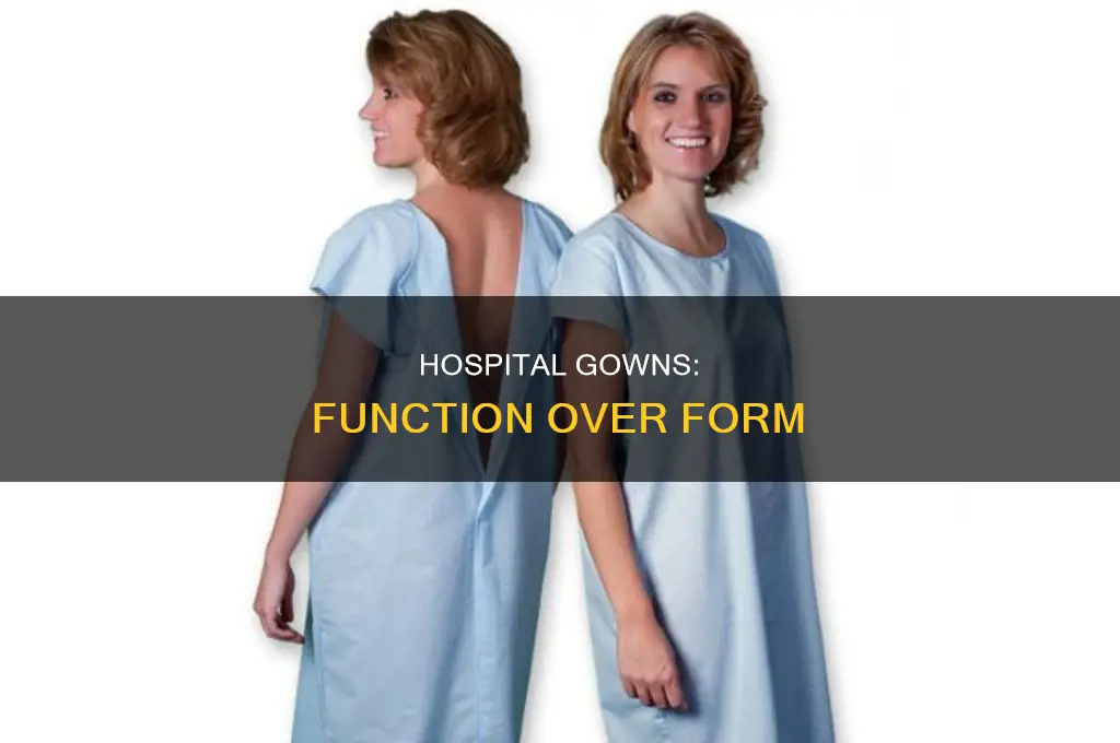 why are hospital gowns designed that way