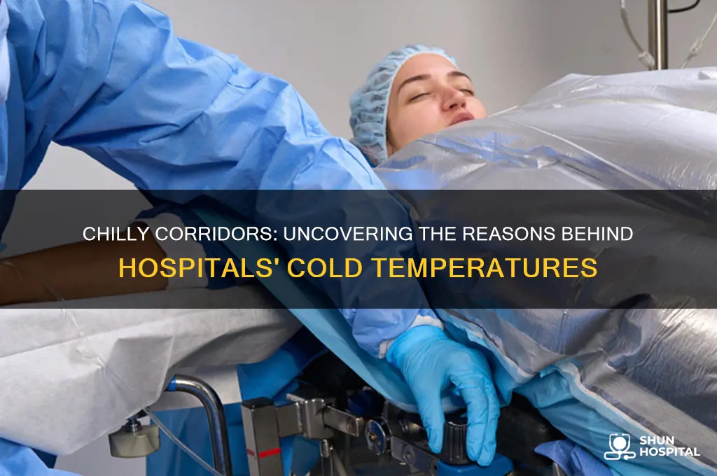 why are hospitals always cold