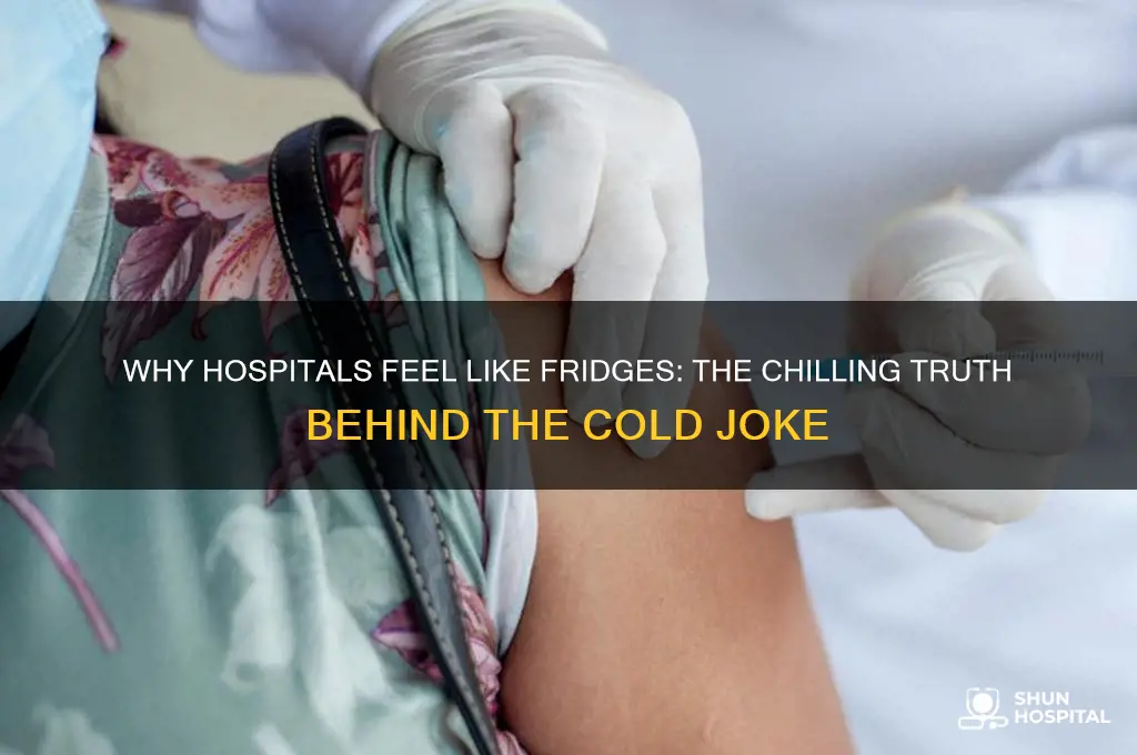 why are hospitals cold joke