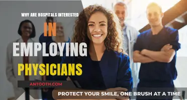 Hospitals Employing Physicians: Benefits and Challenges