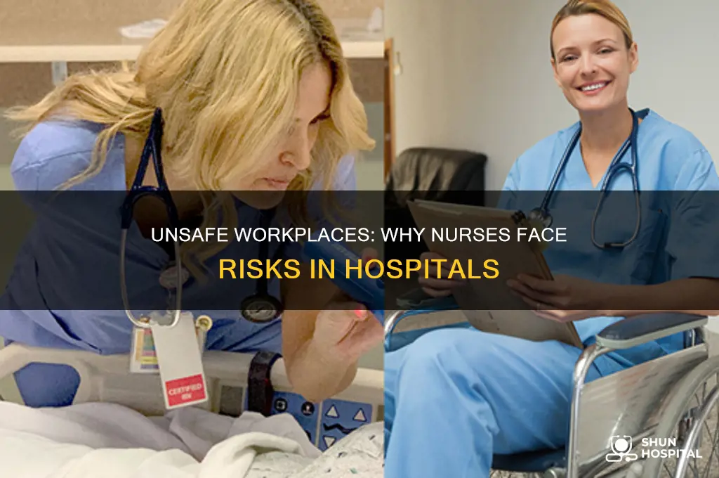 why are hospitals not offering a safe workplace for nurses