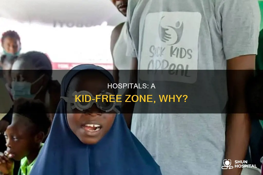 why are kids not allowed in hospitals
