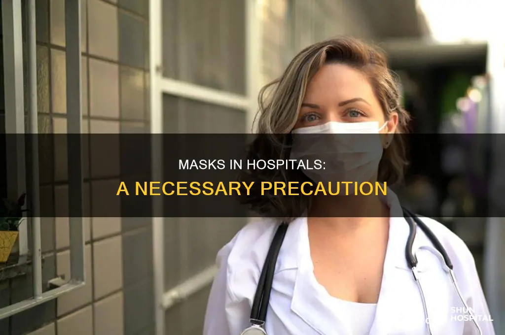 why are masks still required in hospitals