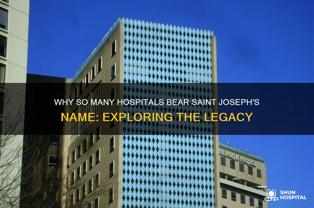 why are so many hospitals named after saint joseph