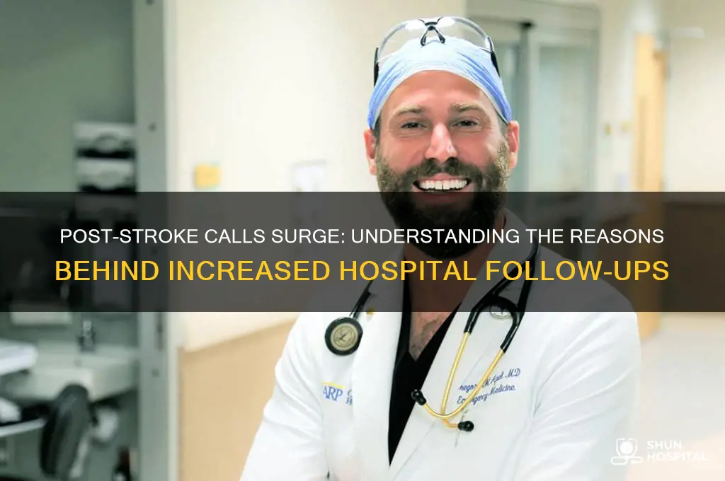 why are so many people calling after stroke hospital stay