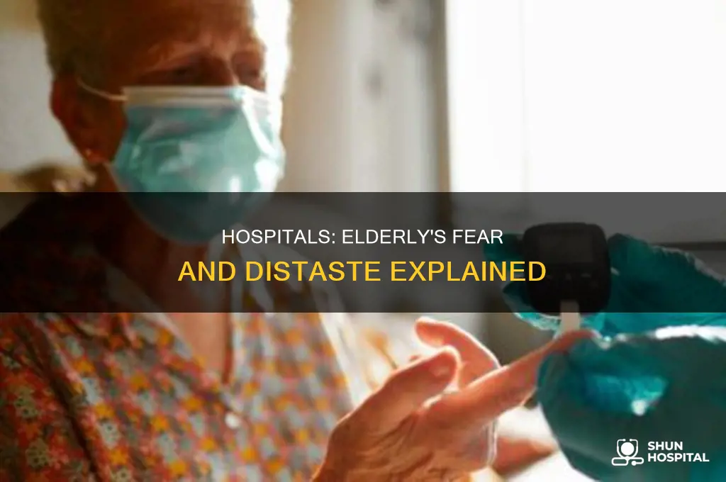 why are the elderly so against hospitals
