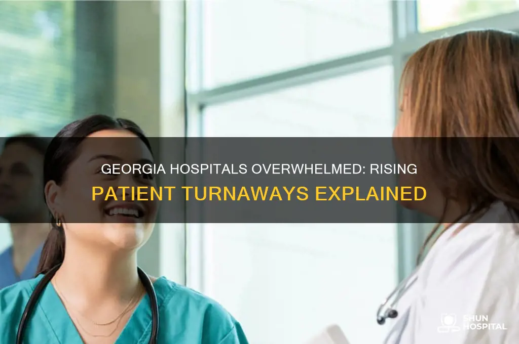 why are the hospitals in georgia turning people away