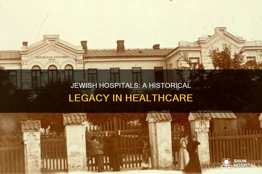why are there so many jewish hospitals