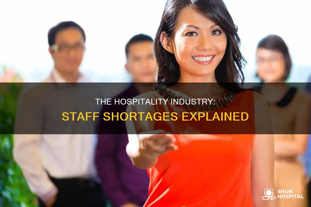 why are there staff shortages in hospitality