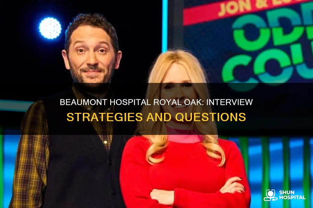 why beaumont hospital royal oak interview questions