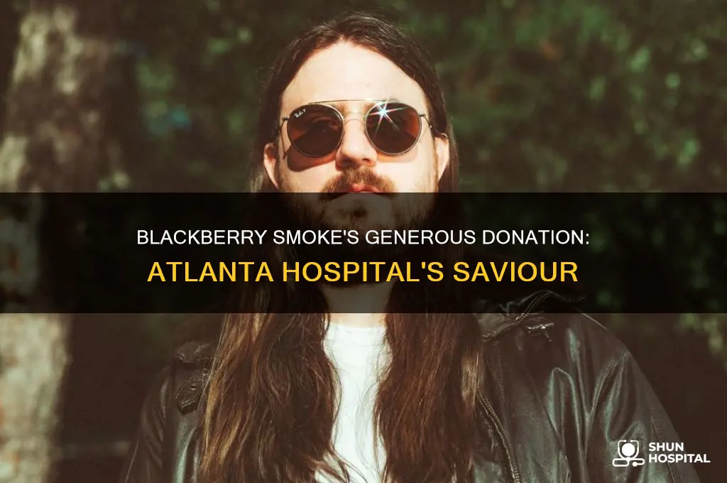 why blackberry smoke donate to atlanta hospital