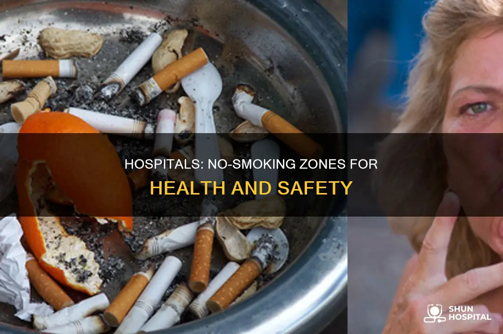 why cant you smoke in a hospital
