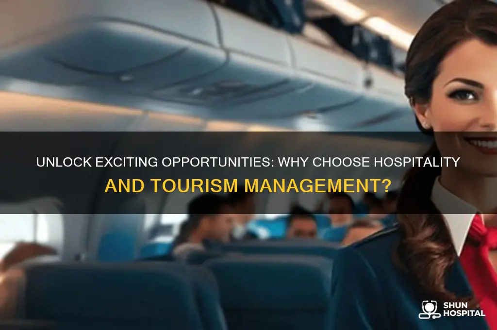 why choose a career in hospitality and tourism management