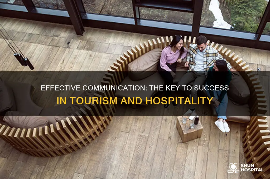 why communication is important in tourism and hospitality industry