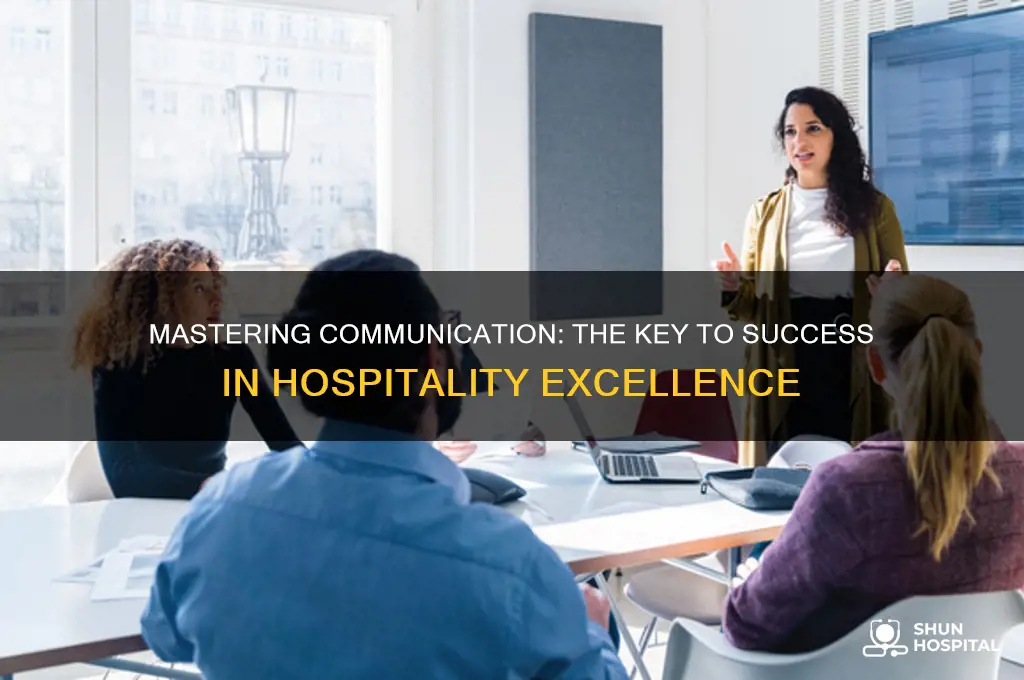 why communication skill is important in the hospitality industry