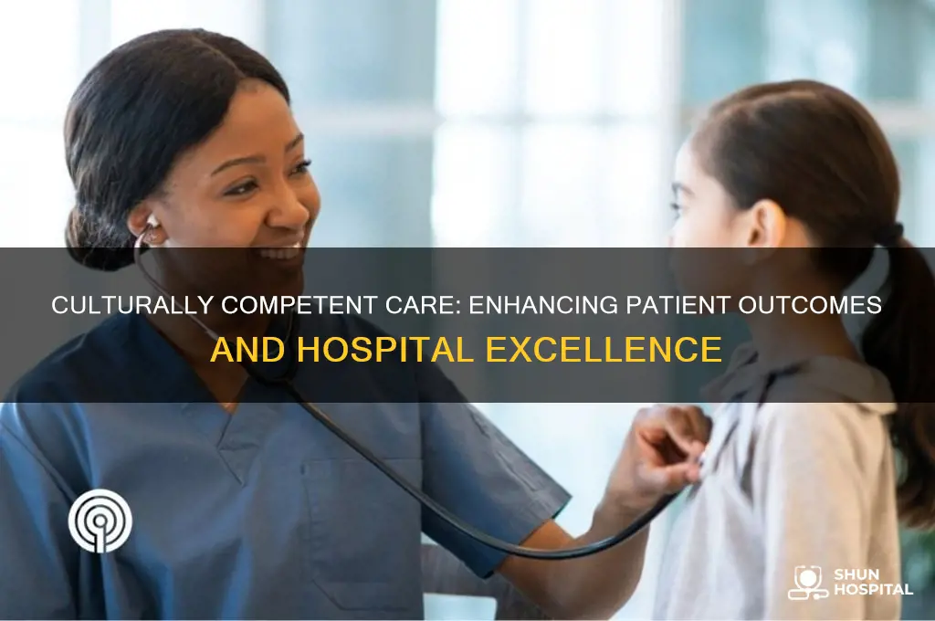 why culturally competent services are important throughout the hospital