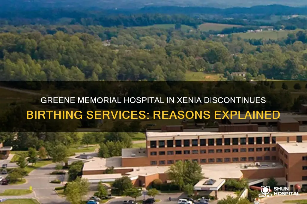 why did greene memorial hospital in xenia stop giving birth
